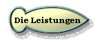 Die Leistungen