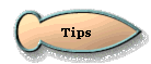 Tips