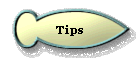 Tips